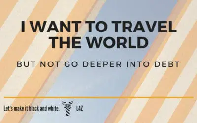 I want to travel the world, but not go deeper into debt