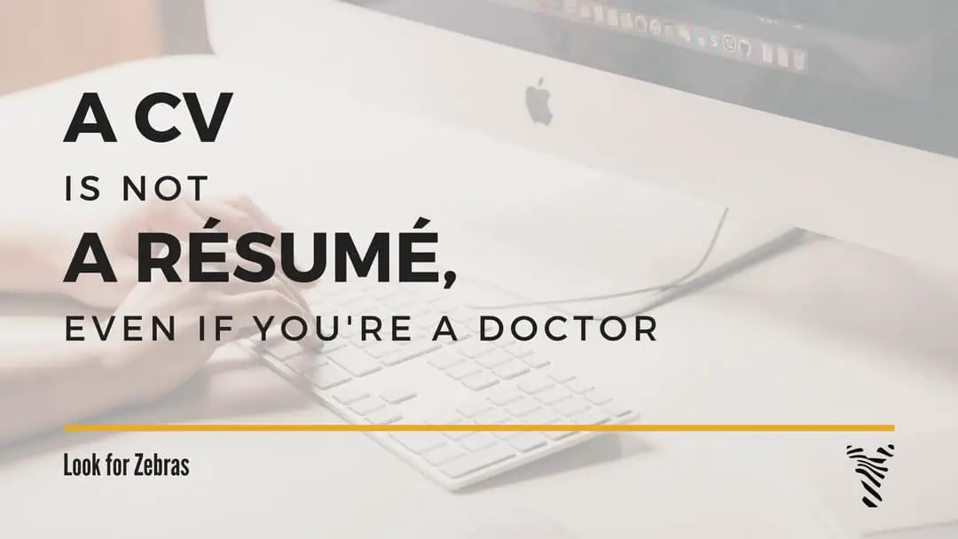 A-CV-is-not-a-resume-even-if-youre-a-physician