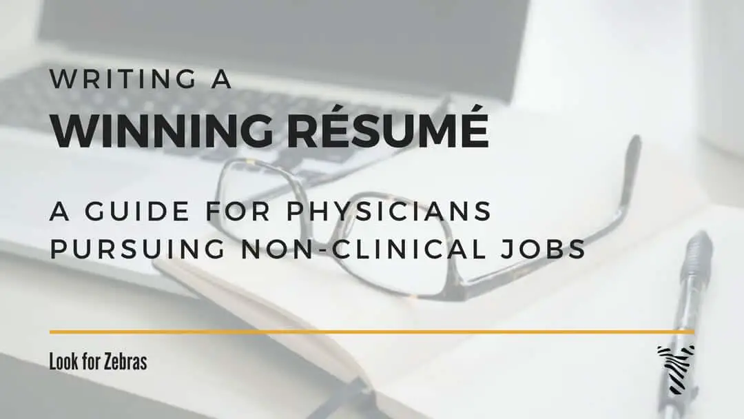 Write-a-winning-resume-for-physicians-with-nonclinical-careers