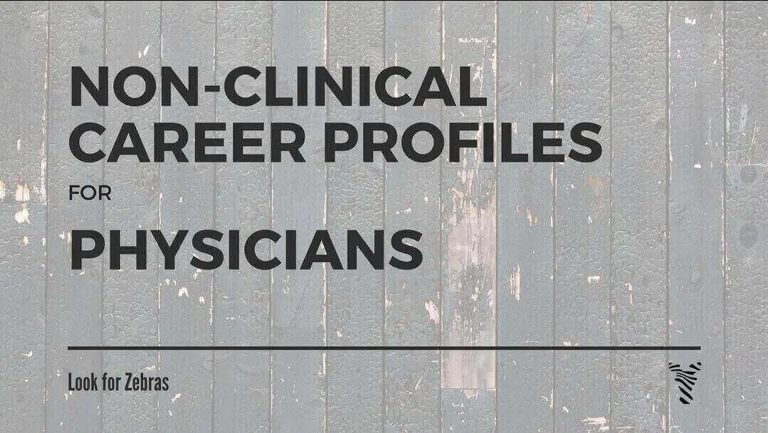 Non-clinical Careers for Physicians