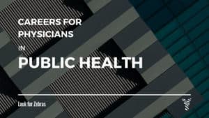 2 - Careers for Physicians in Public Health and Population Medicine