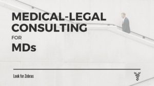 Medical-legal Consulting for Physicians