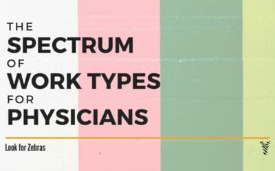 The spectrum of work types for physicians