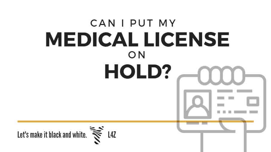 Changing a medical license to inactive status