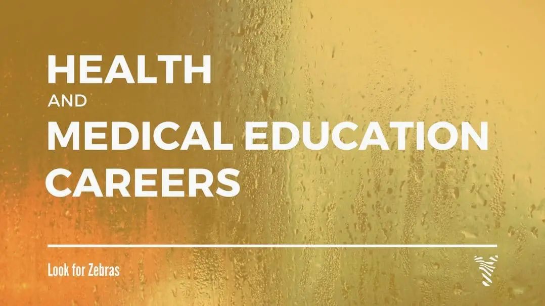 Health and Medical Education Careers for MDs NPs and PAs