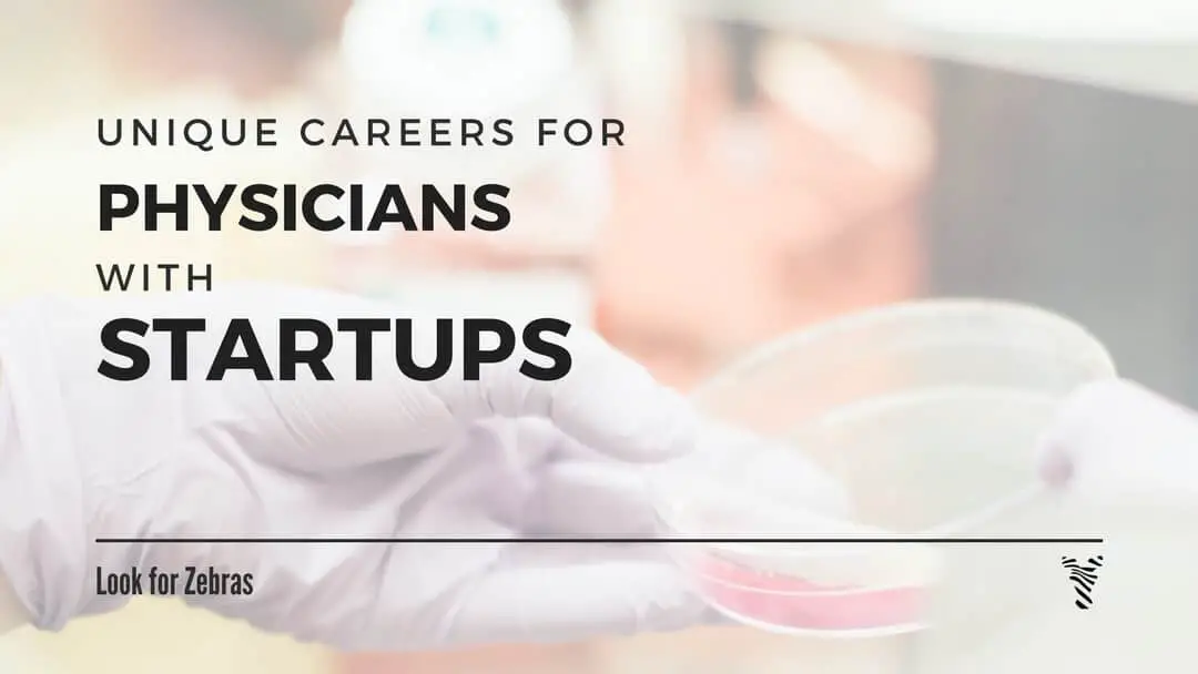 Startup jobs for physicians