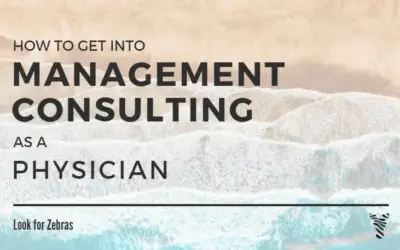 Getting into management consulting for doctors