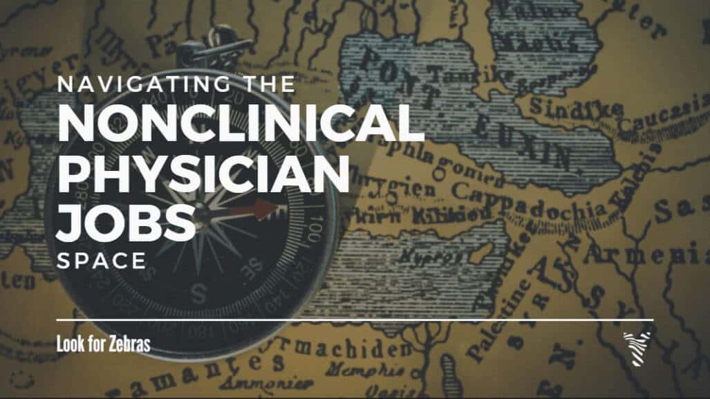 Navigating the Nonclinical Physician Jobs Space