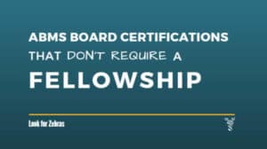 physician board certification without fellowship