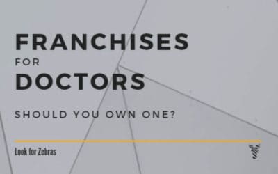 Franchises for doctors and how to tell if owning one is right for you