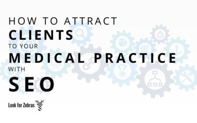 How to attract clients with SEO for medical practices, healthcare practices, and consulting businesses