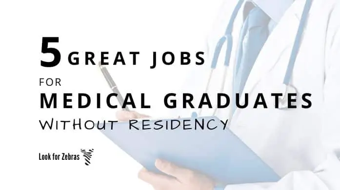 jobs-for-medical-graduates-without-residency