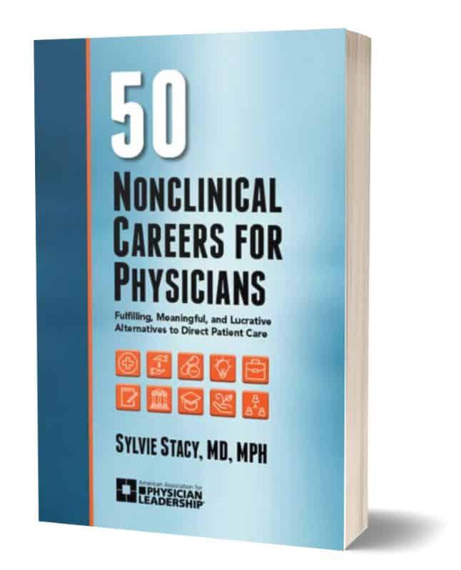 50 Nonclinical Careers for Physicians Book