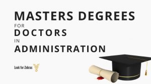 Masters degrees for physicians in healthcare administration