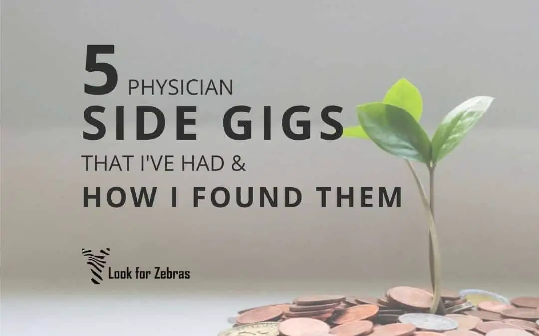 Physician Side Gigs and How I Found Them