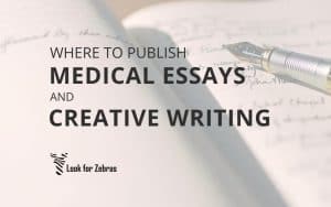 Medical humanities journal and other ways to publish narrative medicine writing
