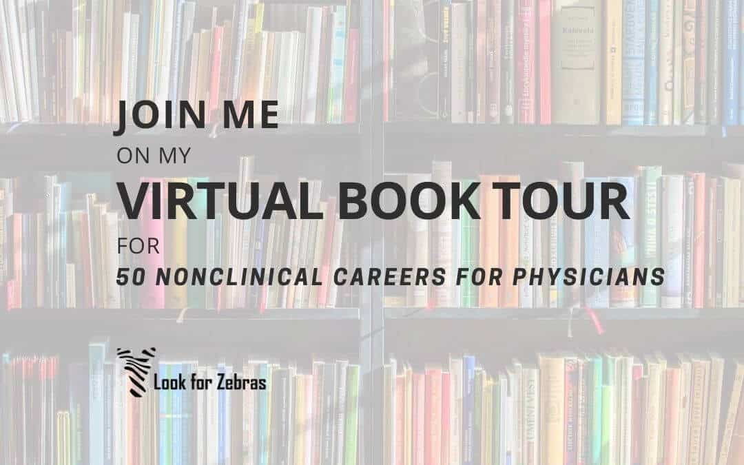 Join me on my virtual book tour and learn about the nonclinical jobs doctors can have