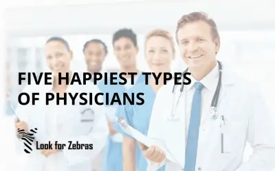 Five Happiest Types of Physicians