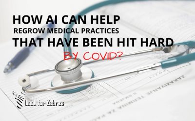 How AI can help regrow medical practices that have been hit hard by Covid?