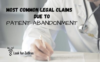 Most Common Legal Claims Due To Patient Abandonment