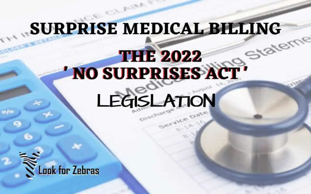 Surprise Medical Billing The 2022 'No Surprises Act' Legislation