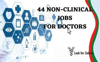 44 Non-Clinical Jobs For Doctors (5 Scenarios To Get You Started)