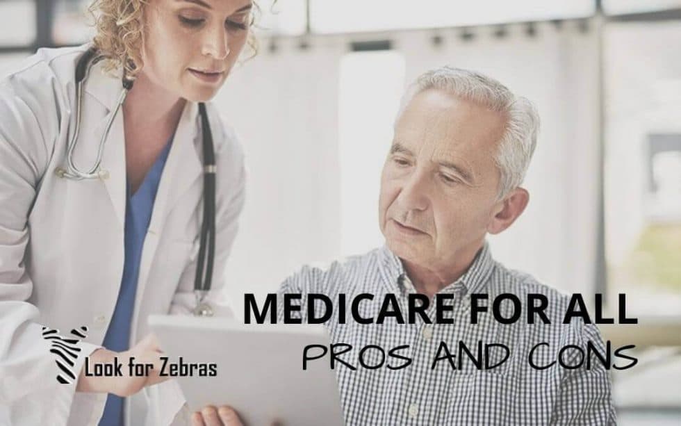 Medicare For All Pros And Cons Look For Zebras