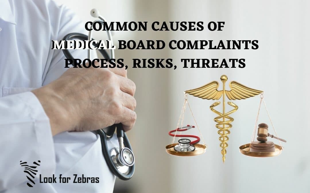 Common Causes Of Medical Board Complaints: Process, Risks, Threats