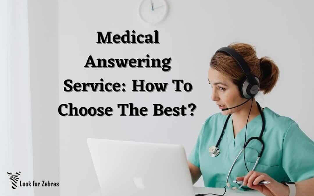 Medical Answering Service: How To Choose The Best?