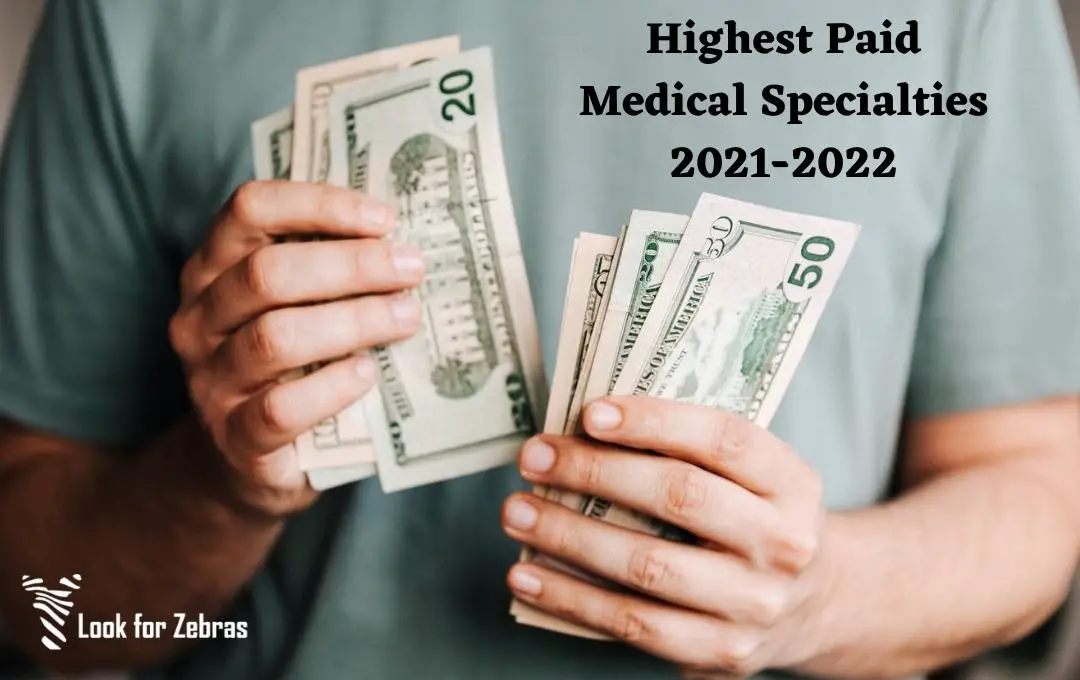 Highest Paid Medical Specialties 2021-2022