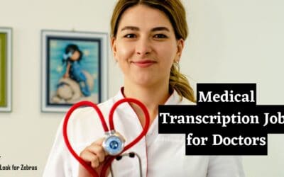 Medical Transcription Jobs for Doctors