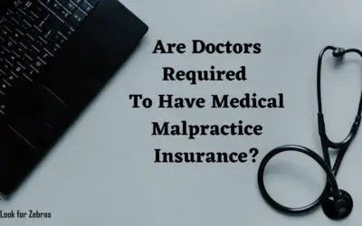 Are Doctors Required to Have Medical Malpractice Insurance