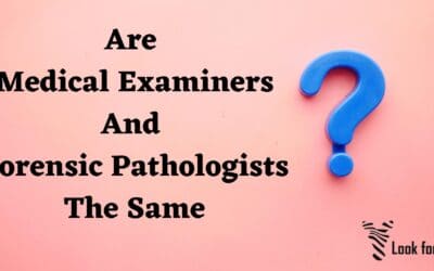 Are Medical Examiners And Forensic Pathologists The Same