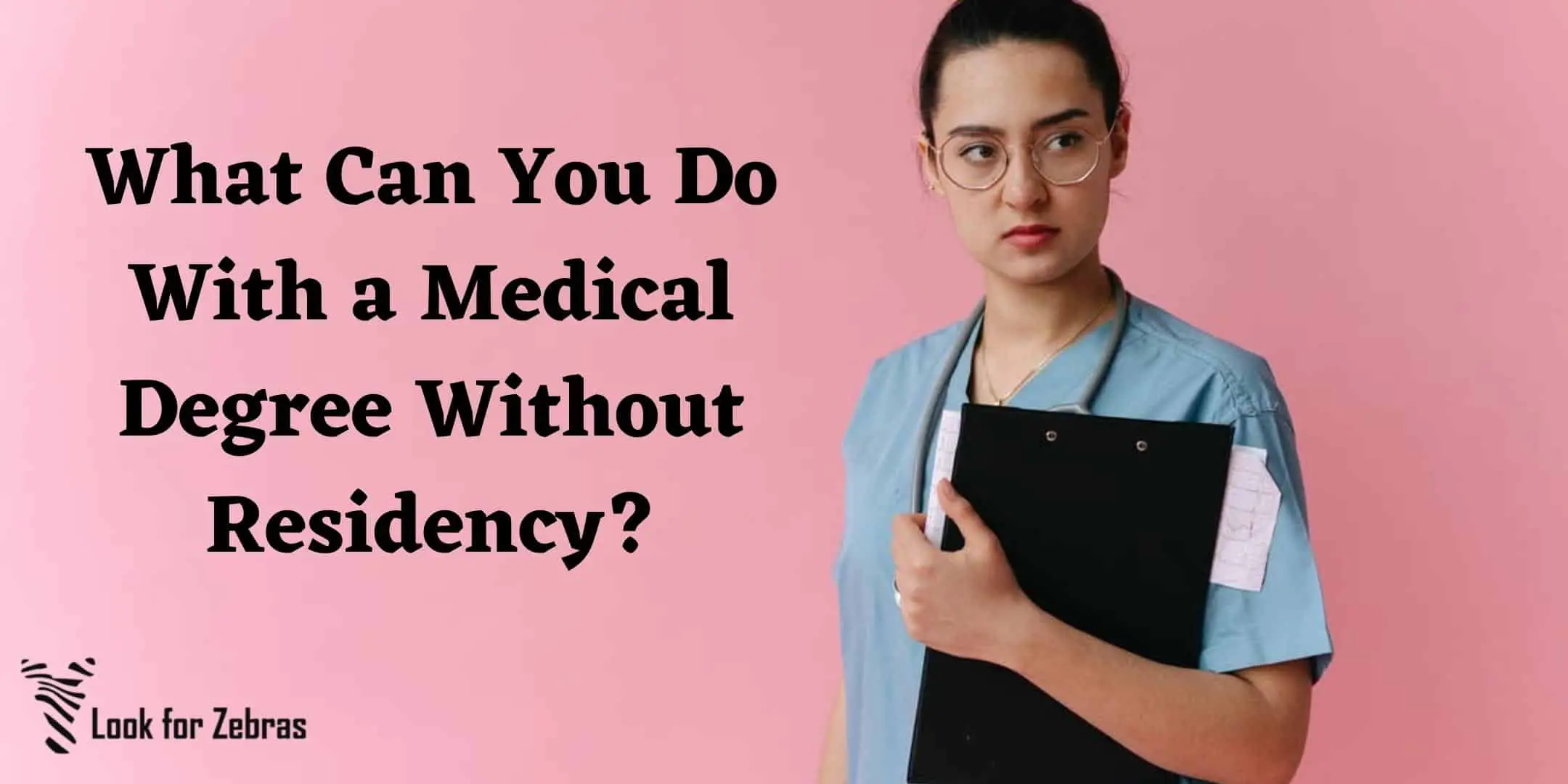 Medical degree without residency