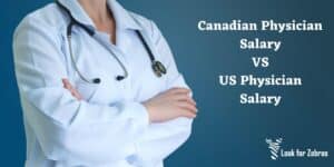 Canadian Physician Vs US physician Salary