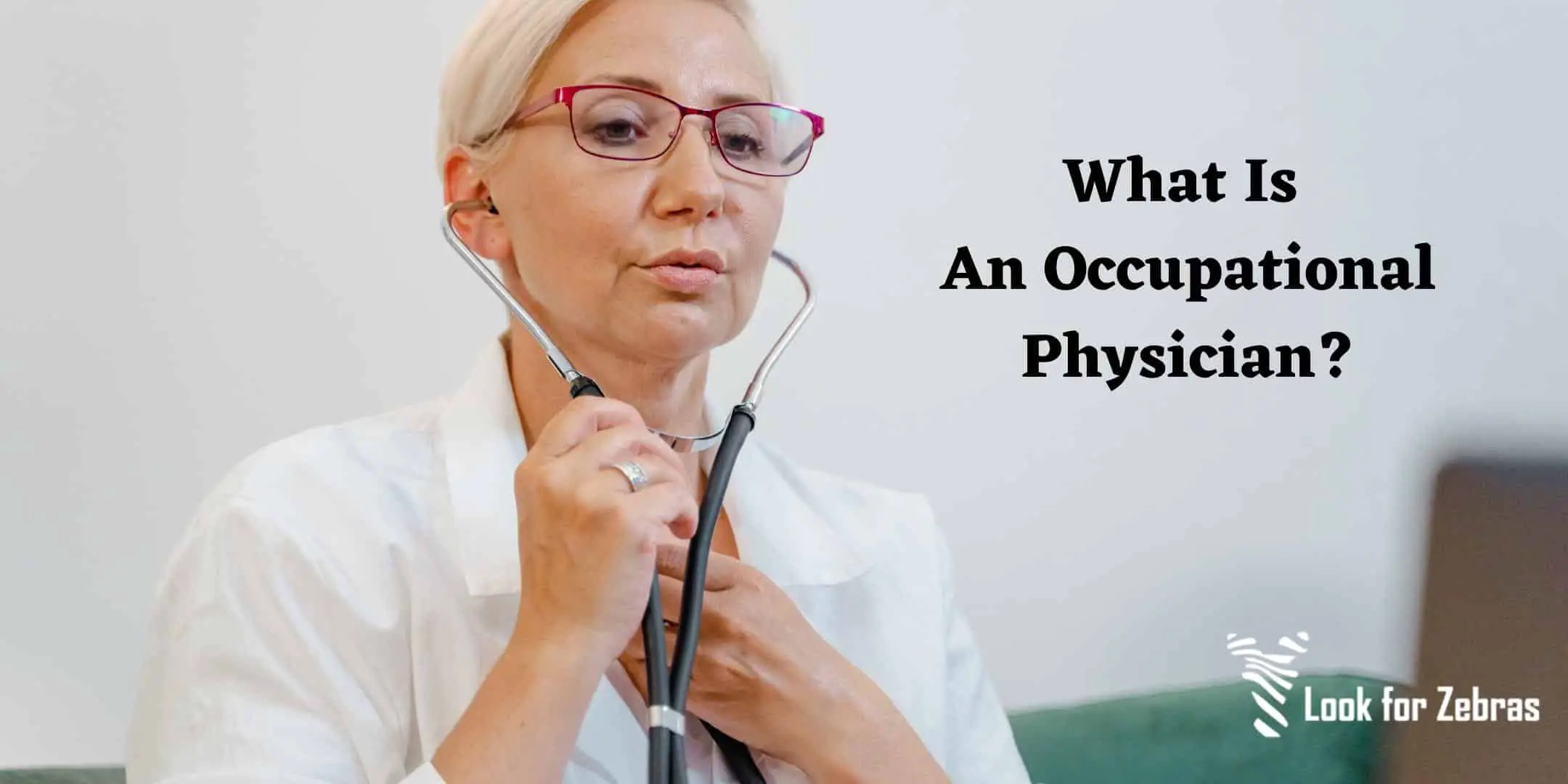 What Is An Occupational Physician