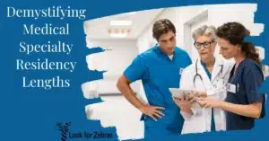 Medical Specialty Residency Lengths