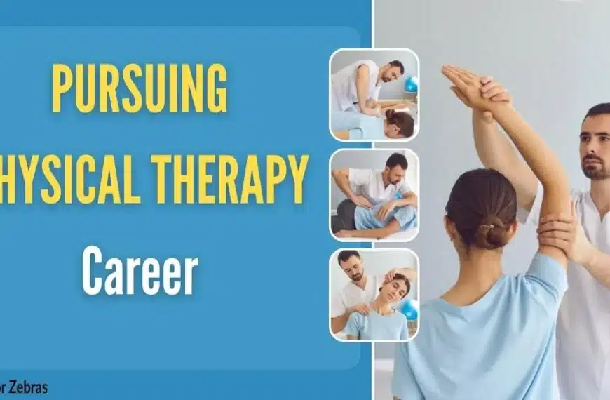 Pursuing Physical Therapy Career