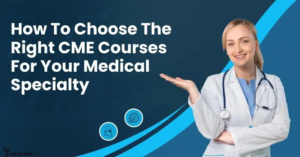 Choose The Right CME Courses