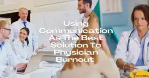 Solution to physician burnout