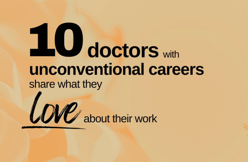 I asked 10 physicians with unconventional jobs what they like best about their work ⁠— here’s what they said