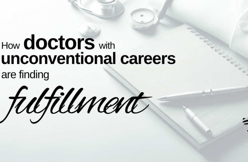 Burned out? Frustrated with medicine? Here’s how doctors with unconventional careers are finding fulfillment